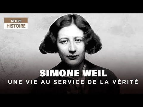Simone Weil: Philosophy, Commitment and Spirituality – Portraits Documentary - GD