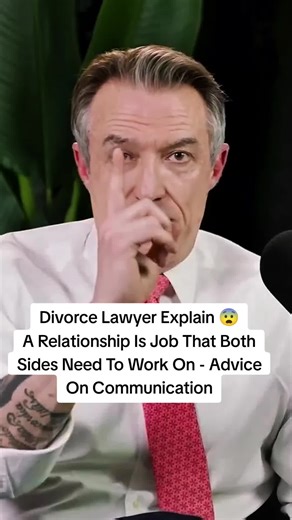 A Relationship Is Job That Both Sides Need To Work On - Advice On Communication #podcast #podcastclips #divorce #relashionship #advice