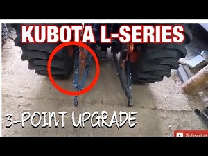 Kubota L-Series Tractor MUST HAVE MODS!! [3-Point Upgrades!!] [HOW TO] [EPISODE #2]