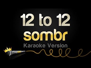 sombr - 12 to 12 (Karaoke Version)