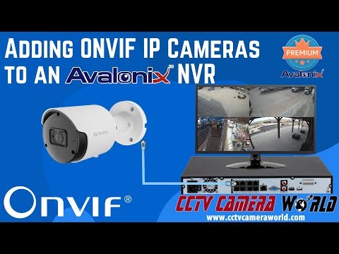 How to Add ONVIF IP Cameras to an Avalonix NVR