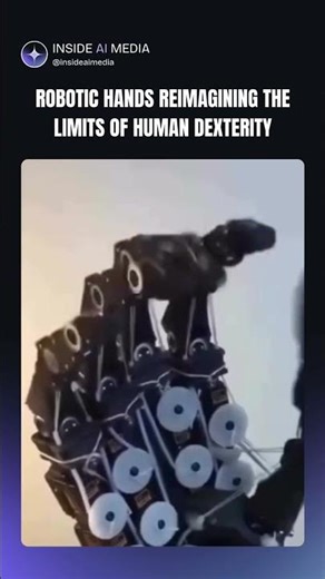 ROBOTIC HANDS REIMAGINING THE LIMITS OF HUMAN DEXTERITY
