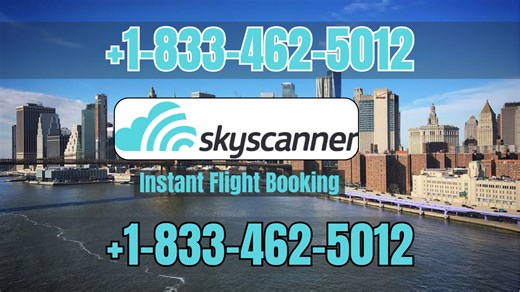 Skyscanner® Customer Service Complete Guide = Step-by-Step Help & Support 24/7 Skyscanner