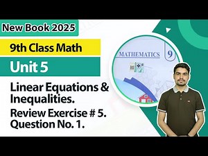 9th Class Math Unit 5 | Review Exercise No 5, Q.1 | 9th Math Book 2025