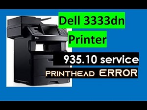 Printhead Error 935.10 service Error |Dell 3333dn Print