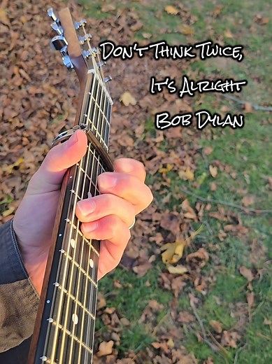 Bob Dylan's Don't Think Twice: Guitar Cover and Tips