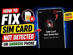 How to Fix SIM Card Not Detected on Android Phone