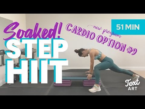CARDIO #9 SWEATY Soaked Step Cardio HIIT Workout Class 51 minutes