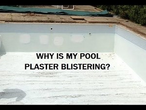 Pool plaster blistering
