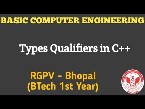 Types Qualifiers in C++ | Basic Computer Engineering