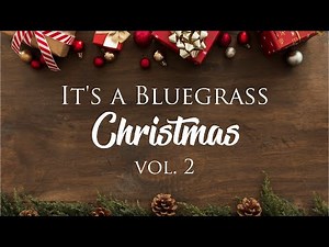 It's a Bluegrass Christmas vol. 2