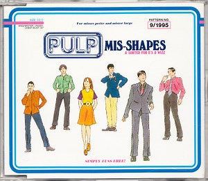 Pulp = パルプ - Mis-Shapes & Sorted For E's & Wizz = ミス・シェイプス