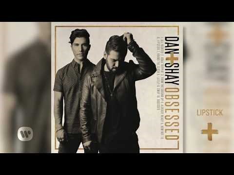 Dan + Shay - Lipstick (Official Audio)