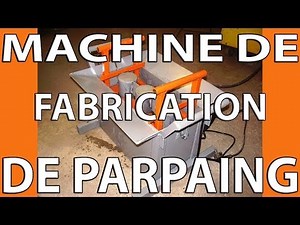 Machine de fabrication de Parpaing. Comment c'est fait. Parpaing. Fait maison.