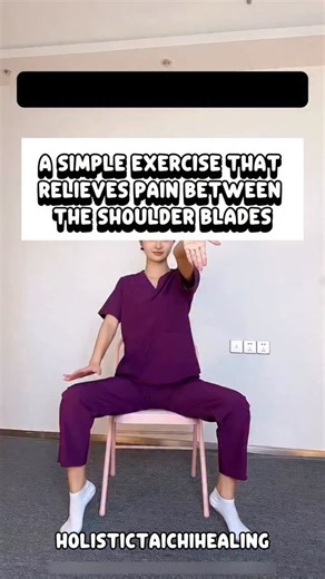A simple exercise that relieves pain between the shoulder blades | Holistictaichihealing