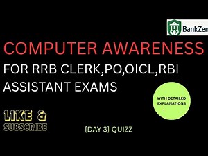 COMPUTER AWARENESS QUIZZ [ DAY 3 ] FOR RRB ,OICL,RBI,INSURANCE EXAMS,
