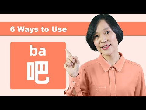 6 Ways to Use 吧(ba) You May Not Know in Chinese | Chinese Grammar