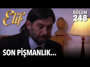 Son pişmanlık neye yarar? | Elif 248. Bölüm