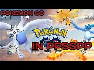 HOW TO DOWNLOAD POKEMON GO ON PPSSPP 2020