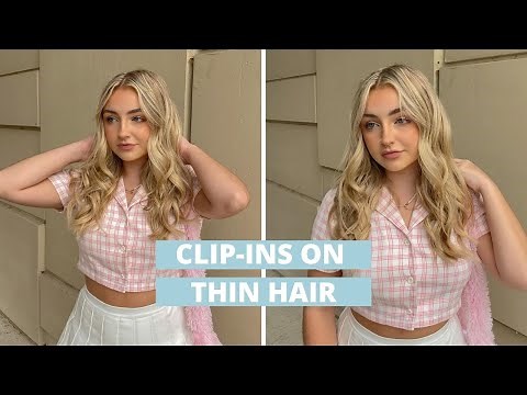 How to apply clip-in extensions on thin hair ♡