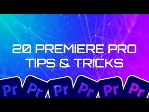 20 MUST KNOW Premiere Pro TIPS & TRICKS