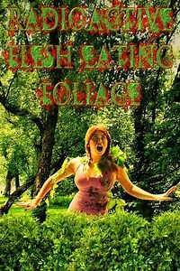 Radioactive Flesh Eating Foliage (2015) - Movie