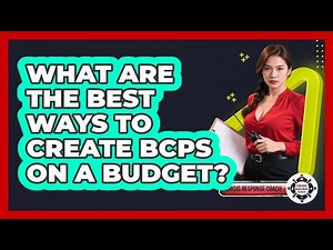 What Are The Best Ways To Create BCPs On A Budget? - Crisis Response Coach