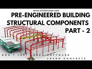 Pre Engineering Building Structural Components Part 2