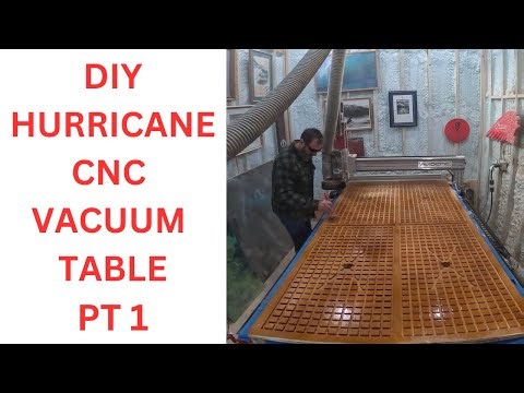 DIY HURRICANE CNC VACUUM TABLE