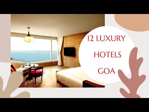 12 Luxury hotels in Goa. Watch this before planning a trip to Goa. Best hotels in Goa.