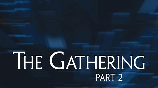 The Gathering Part II - Apple TV