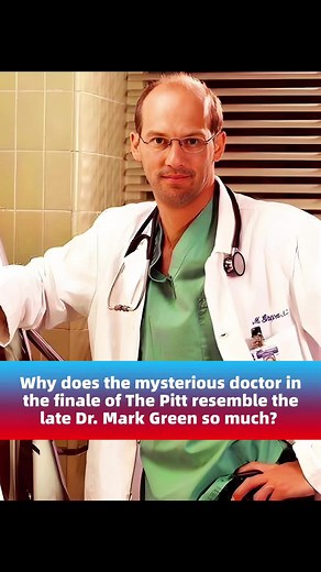 Doctor's Resemblance to Dr. Mark Green in The Pitt Finale