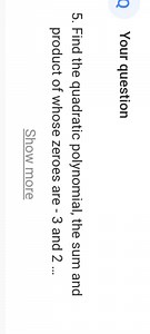 Your questionFind the quadratic polynomial, the sum and produc... | Filo