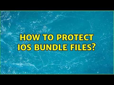 How to protect iOS bundle files? (3 Solutions!!)