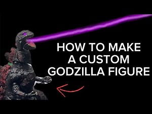 How To Make A Custom Godzilla Figure