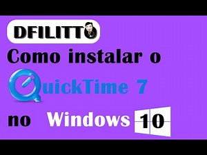 Como instalar o QuickTime 7 no Windows 10