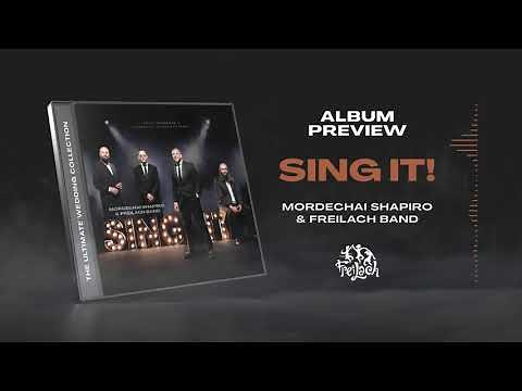 SING IT - Mordechai Shapiro & The Freilach Band [Album Preview]