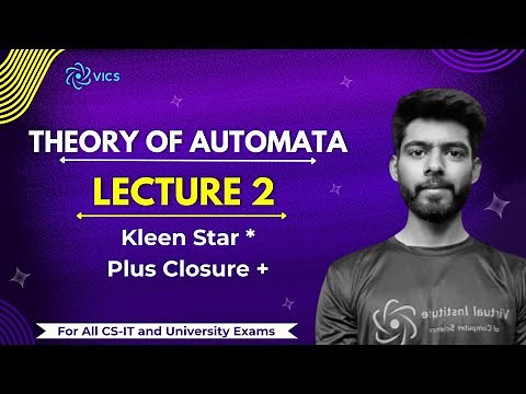 2- Understanding Kleen Star & Plus Closure | Theory of Automata