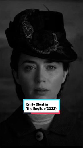 Emily Blunt's Stunning Performance in The English