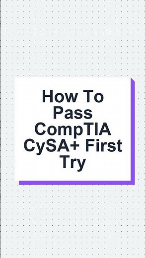 Pass CompTIA CySA+ (CS0-003) First Try: Step-by-Step Guide #comptia #cybersecurity