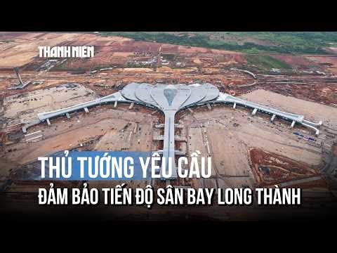 Thủ tướng: Duy trì ACV hoạt động bình thường, đảm bảo tiến độ sân bay Long Thành