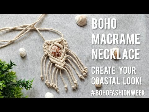 Macrame Shell Necklace Tutorial | Easy Step-by-Step Tutorial for Beginners (Boho Fashion Week Ep 5)