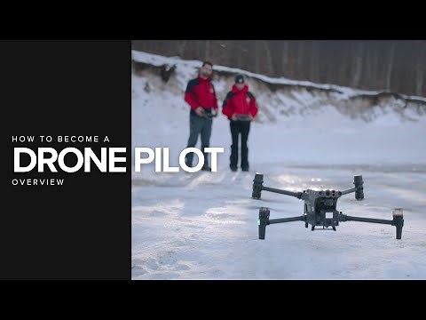 How to Become a Drone Pilot Overview