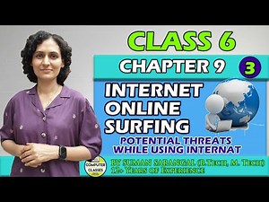 INTERNET ONLINE SURFING | Potential Threats While Using the Internet | CLASS 6 | CHAPTER 9 |