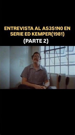 INTERVIEW WITH SERIAL KILLER ED KEMPER (1981)