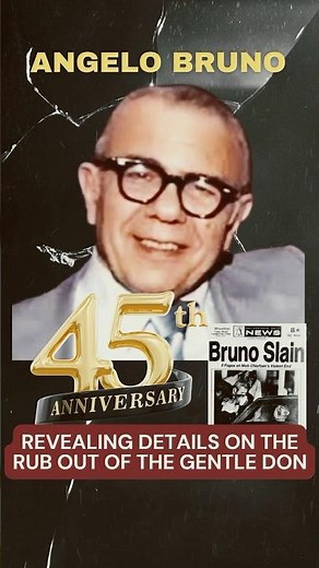 Angelo Bruno | Most Infamous Philly Mob Hit | 45th Anniversary