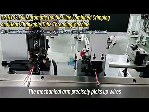 【TR-HY02 】Full-Automatic Double-Line Combined Crimping and Heat-Shrinkable Tube Threading Machine