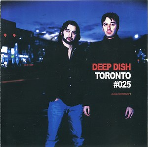 Deep Dish - Global Underground #025: Toronto