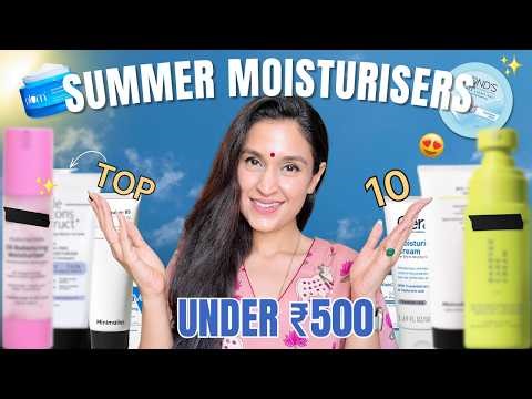 Top 10 Summer Face Moisturisers Under Rs. 500 | For All Skin Types | Chetali Chadha