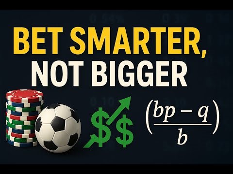 The Kelly Criterion Explained | How to Bet Smarter, Not Bigger